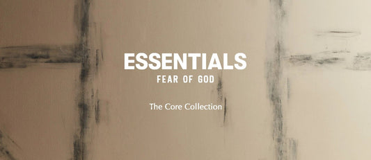 ESSENTIALS FEAR OF GOD